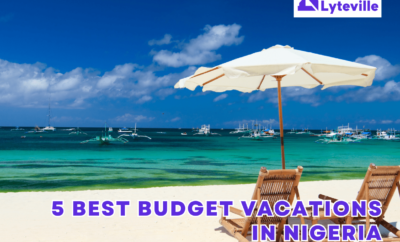 5 BEST BUDGET VACATIONS IN NIGERIA