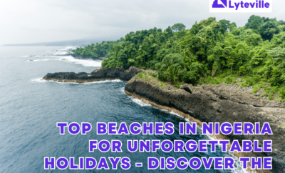 TOP BEACHES IN NIGERIA FOR UNFORGETTABLE HOLIDAYS – DISCOVER THE BEST SPOTS